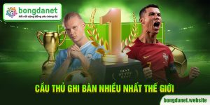 Cầu thủ ghi bàn nhiều nhất thế giới